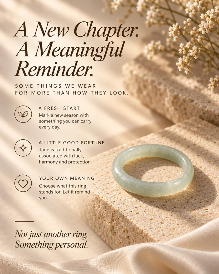 A New Chapter. A Meaningful Reminder — jade symbolism and personal meaning